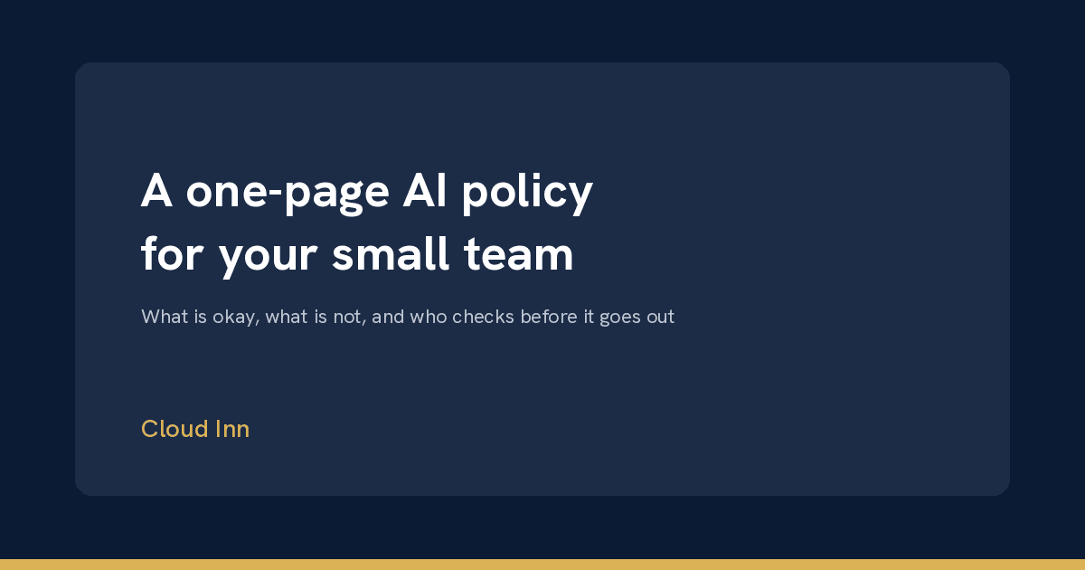 Cover Image for A one-page AI policy for your small team, in plain English
